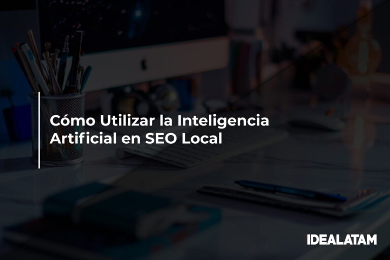 Cómo Utilizar la Inteligencia Artificial en SEO Local