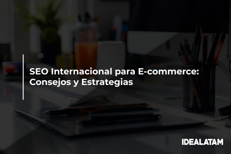 SEO Internacional para E-commerce: Consejos y Estrategias