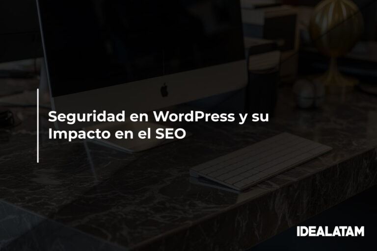 Seguridad en WordPress y su Impacto en el SEO