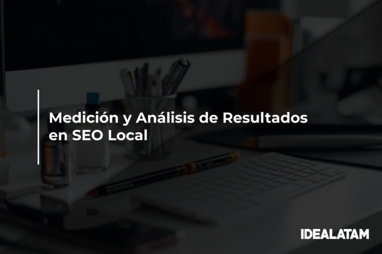 Medición y Análisis de Resultados en SEO Local