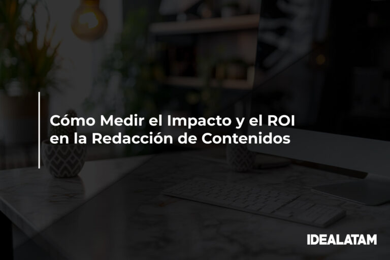 Cómo Medir el Impacto y el ROI en la Redacción de Contenidos