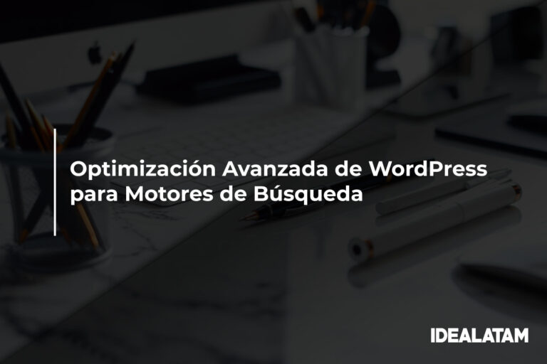 Optimización Avanzada de WordPress para Motores de Búsqueda