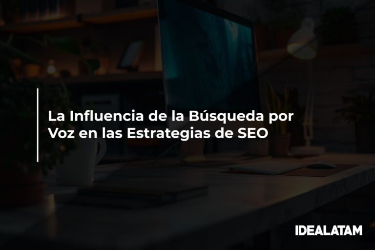 La Influencia de la Búsqueda por Voz en las Estrategias de SEO