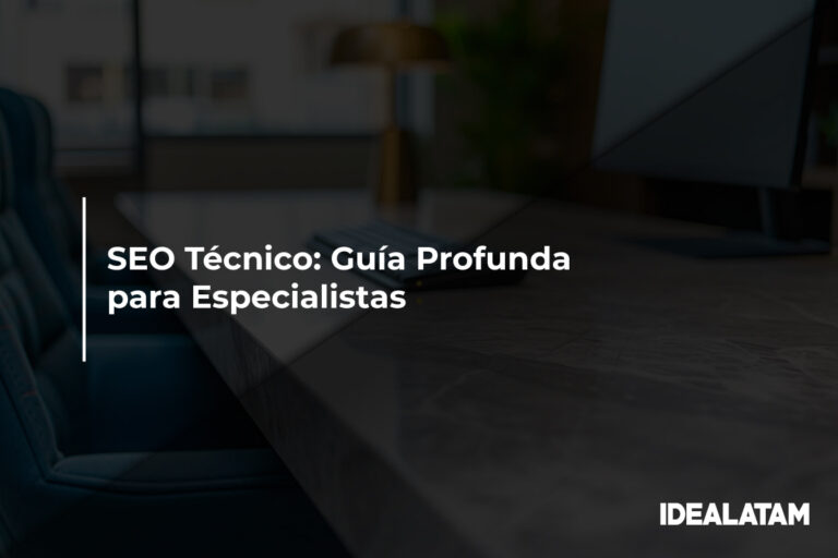 SEO Técnico: Guía Profunda para Especialistas