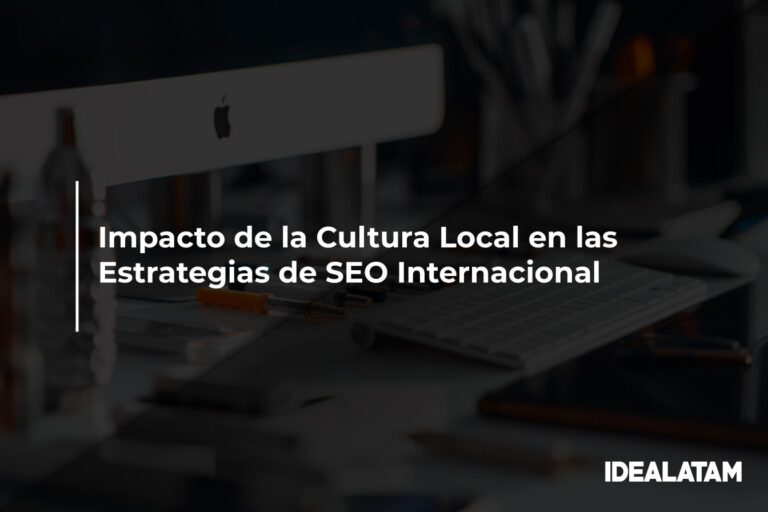 Impacto de la Cultura Local en las Estrategias de SEO Internacional