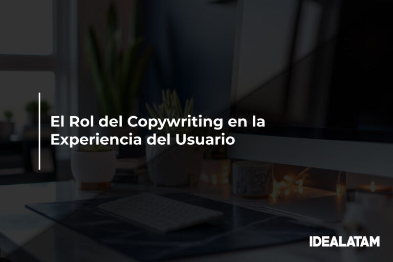 El Rol del Copywriting en la Experiencia del Usuario