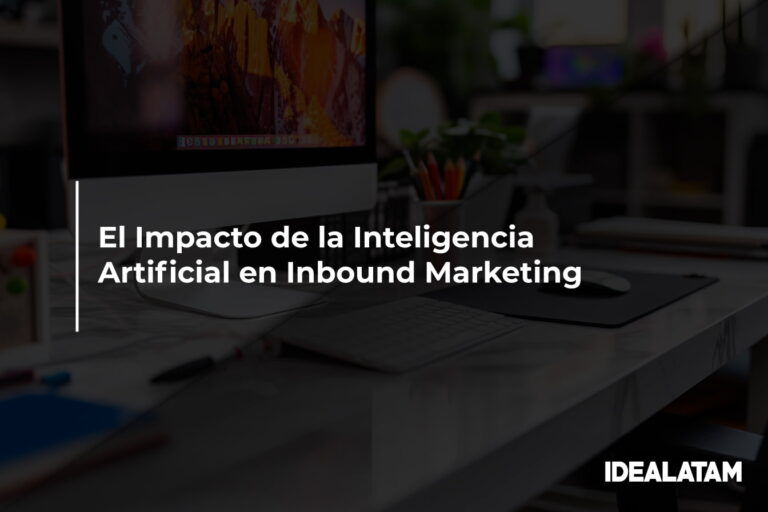 El Impacto de la Inteligencia Artificial en Inbound Marketing