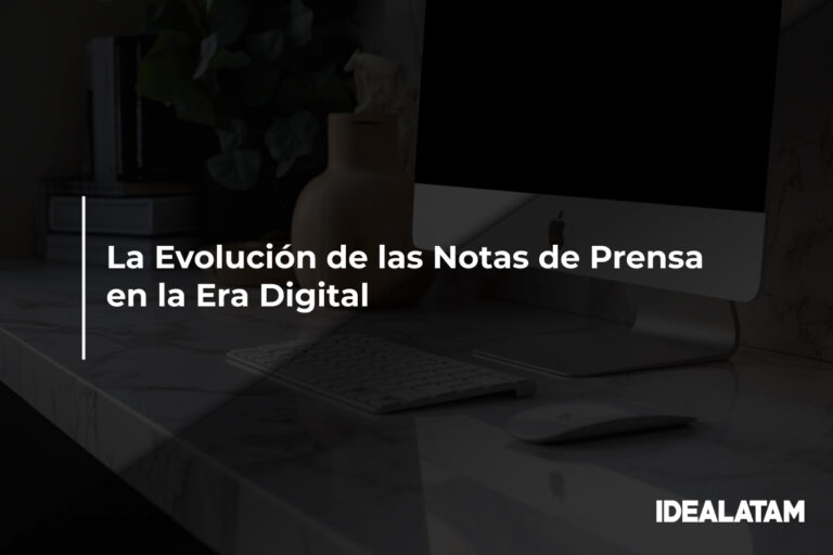 La Evolución de las Notas de Prensa en la Era Digital