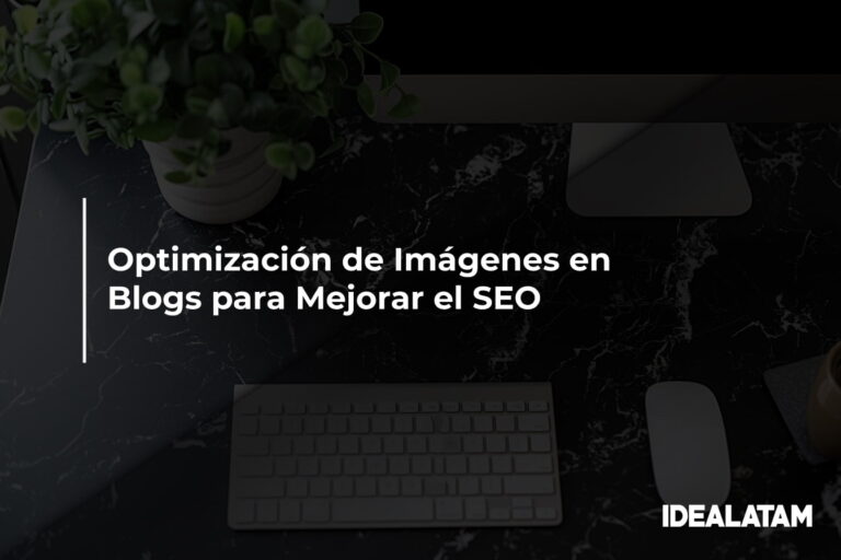 Optimización de Imágenes en Blogs para Mejorar el SEO