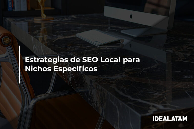 Estrategias de SEO Local para Nichos Específicos