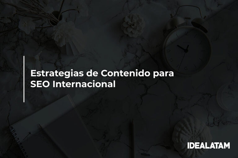 Estrategias de Contenido para SEO Internacional