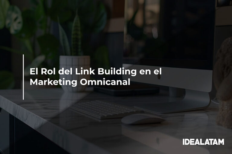 El Rol del Link Building en el Marketing Omnicanal