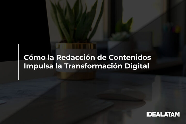 Cómo la Redacción de Contenidos Impulsa la Transformación Digital