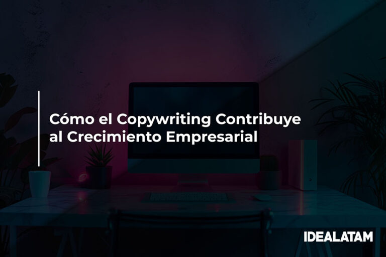 Cómo el Copywriting Contribuye al Crecimiento Empresarial