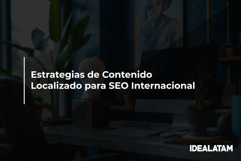 Estrategias de Contenido Localizado para SEO Internacional