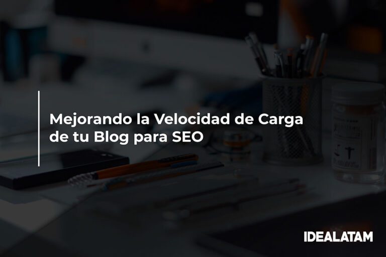 Mejorando la Velocidad de Carga de tu Blog para SEO