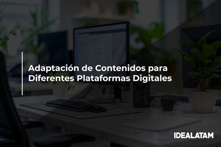 Adaptación de Contenidos para Diferentes Plataformas Digitales