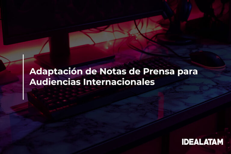 Adaptación de Notas de Prensa para Audiencias Internacionales