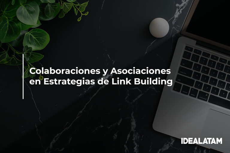 Colaboraciones y Asociaciones en Estrategias de Link Building