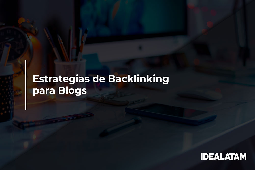 Estrategias de Backlinking para Blogs